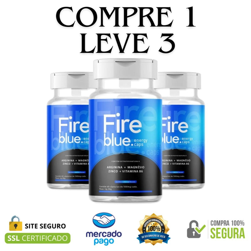 Fire Blue Compre 1 Leve 3 - Aproveite a Potência