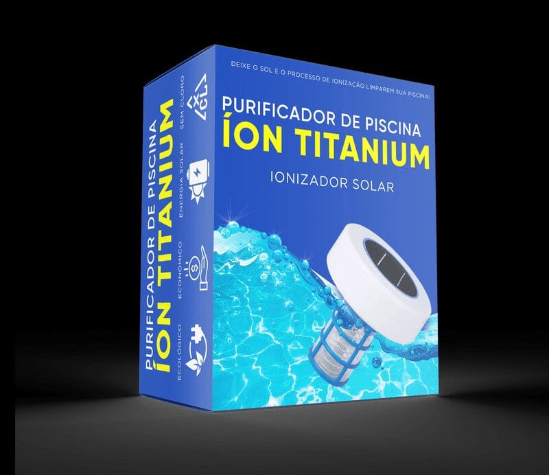 Queima De Estoque - Purificador de Piscina Ion Titanium + Brinde Exclusivo - Oferta Somente Hoje